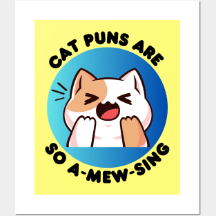 Cat Puns Are So A-Mew-Sing | Cat Puns Posters and Art